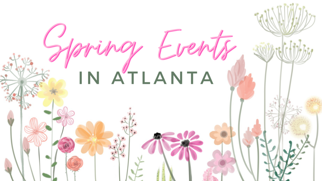Spring Events in Atlanta