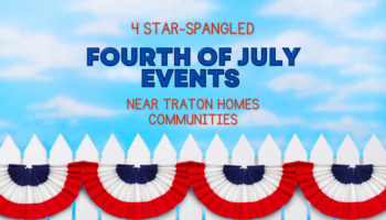 Fourth of July Events Near Traton Communities